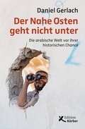 Cover: Der Nahe Osten geht nicht unter - Edition Einwurf GmbH