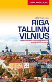 Abbildung von: TRESCHER Reiseführer Riga, Tallinn, Vilnius - TRESCHER