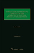 Cover: International Commercial Arbitration and Mediation in UNCITRAL Model Law Jurisdictions - Kluwer Law International