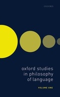 Cover: Oxford Studies in Philosophy of Language Volume 1 - OUP eBook