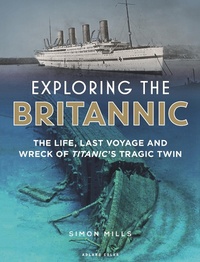 Abbildung von: Exploring the Britannic - Adlard Coles Nautical