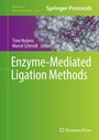 Cover: Enzyme-Mediated Ligation Methods - Humana