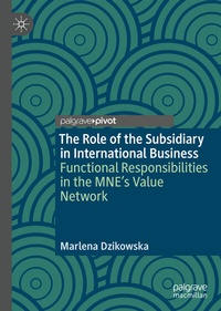 Abbildung von: The Role of the Subsidiary in International Business - Palgrave Pivot