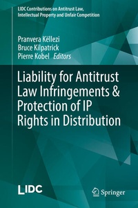 Enlarge image Cover: Liability for Antitrust Law Infringements & Protection of IP Rights in Distribution - Springer