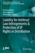 Cover: Liability for Antitrust Law Infringements & Protection of IP Rights in Distribution - Springer