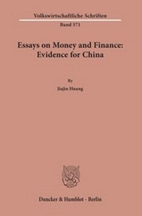 Abbildung von: Essays on Money and Finance: Evidence for China. - Duncker & Humblot