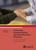 Cover: Nonverbale Kommunikation mit demenzkranken Menschen - Hogrefe