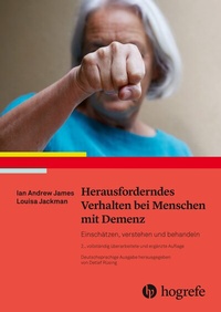Abbildung von: Herausforderndes Verhalten bei Menschen mit Demenz - Hogrefe