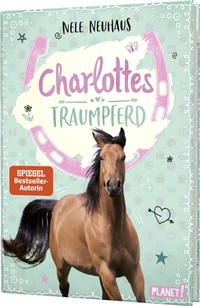 Abbildung von: Charlottes Traumpferd 1: Charlottes Traumpferd - Planet!