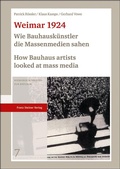 Cover: Weimar 1924: Wie Bauhausk&uuml;nstler die Massenmedien sahen / How Bauhaus artists looked at mass media - Franz Steiner Verlag