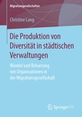 Abbildung von: Die Produktion von Diversität in städtischen Verwaltungen - Springer VS
