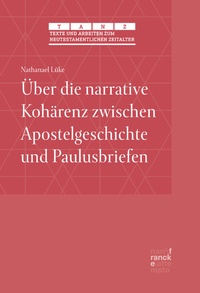 Abbildung von: Über die narrative Kohärenz zwischen Apostelgeschichte und Paulusbriefen - Narr Francke Attempto Verlag