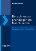Cover: Berechnungsgrundlagen im Maschinenbau - expert verlag GmbH
