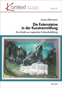 Abbildung von: Die Externsteine in der Kunstvermittlung - Tectum Wissenschaftsverlag
