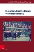 Cover: Deutschsprachige Pop-Literatur von Fichte bis Bessing - Brill Deutschland