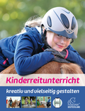 Cover: Kinderreitunterricht - kreativ und vielseitig gestalten - FN Verlag