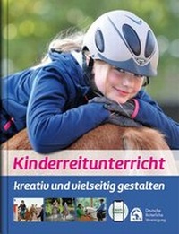 Abbildung von: Kinderreitunterricht - kreativ und vielseitig gestalten - FN Verlag