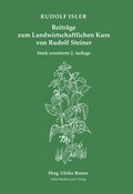 Cover: Beitr&auml;ge zum Landwirtschaftlichen Kurs von Rudolf Steiner - Initia Medien und Verlag