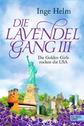 Cover: Die Lavendelgang III - Edel Elements - ein Verlag der Edel Verlagsgruppe