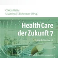 Cover: Health Care der Zukunft 7 - MWV Medizinisch Wissenschaftliche Verlagsgesellschaft
