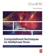 Cover: Computational Techniques for Multiphase Flows - Butterworth-Heinemann