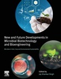Cover: New and Future Developments in Microbial Biotechnology and Bioengineering - Elsevier
