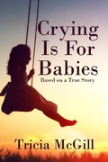 Cover: Crying is for Babies - Books We Love Ltd.