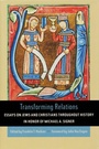 Cover: Transforming Relations - University of Notre Dame Press