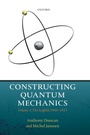 Cover: Constructing Quantum Mechanics - Oxford University Press