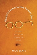 Cover: Gandhi's Search for the Perfect Diet - University of Washington Press