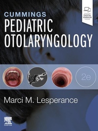 Abbildung von: Cummings Pediatric Otolaryngology E-Book - Elsevier
