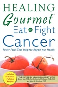 Cover: Healing Gourmet Eat to Fight Cancer - McGraw-Hill Professional