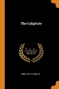 Enlarge image Cover: The Caliphate - Franklin Classics Trade Press