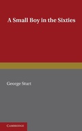 Cover: A Small Boy in the Sixties - Cambridge University Press