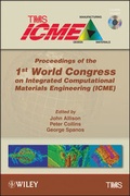 Cover: Proceedings of the 1st World Congress on Integrated Computational Materials Engineering (ICME) - Wiley-TMS
