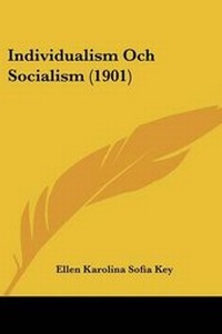 Enlarge image Cover: Individualism Och Socialism (1901) - Kessinger Publishing