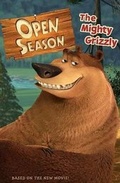 Cover: Open Season: The Mighty Grizzly - HarperEntertainment