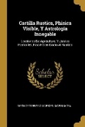 Cover: Cartilla Rustica, Phisica Visible, Y Astrologia Innegable - Wentworth Press