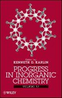 Enlarge image Cover: Progress in Inorganic Chemistry, Vol. 57 - Wiley