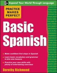 Enlarge image Cover: Practice Makes Perfect Basic Spanish - McGraw-Hill Contemporary
