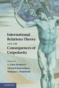 Cover: International Relations Theory and the Consequences of Unipolarity - Cambridge University Press