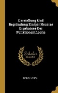 Cover: Darstellung Und Begruendung Einiger Neuerer Ergebnisse Der Funktionentheorie - Wentworth Press