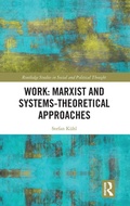 Cover: Work: Marxist and Systems-Theoretical Approaches - Routledge