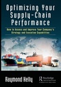 Cover: Optimizing Your Supply-Chain Performance - CRC Press
