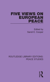 Enlarge image Cover: Five Views on European Peace - Routledge