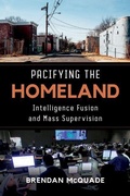 Cover: Pacifying the Homeland - Naval Institute Press