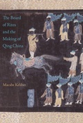Cover: The Board of Rites and the Making of Qing China - Naval Institute Press