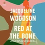 Cover: Red at the Bone - Penguin Audio