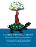 Cover: Curiosite Naturelle, 2e Edition: Ressource Pour l'Enseignante Ou l'Enseignant - Laboratory School at the Dr. Eric Jackman Institute of Child Study, Ontario Institute for Studie