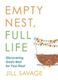 Cover: Empty Nest, Full Life - Moody Publishers